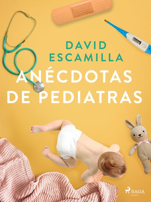 Title details for Anécdotas de pediatras by David Escamilla Imparato - Available
